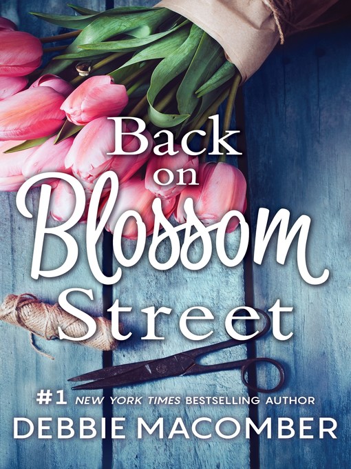 Title details for Back on Blossom Street by Debbie Macomber - Available